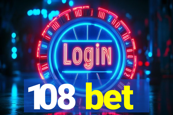 108 bet