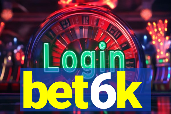 bet6k