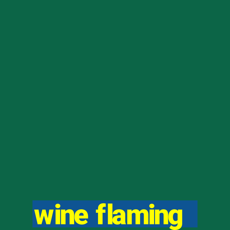 wine flaming