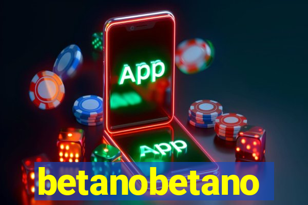 betanobetano