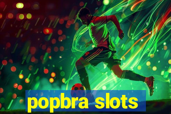 popbra slots