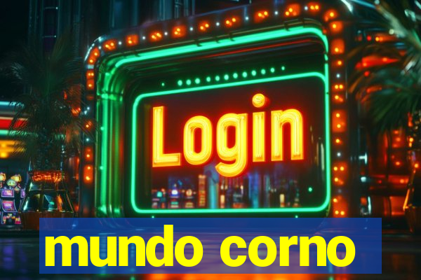 mundo corno