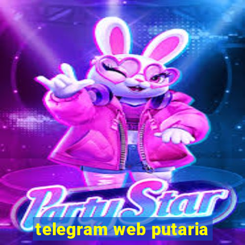 telegram web putaria