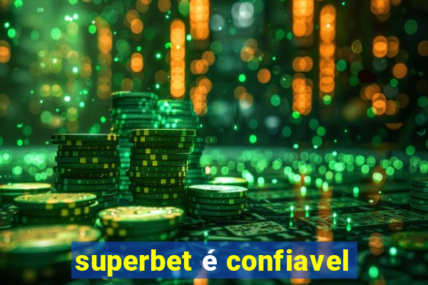 superbet é confiavel