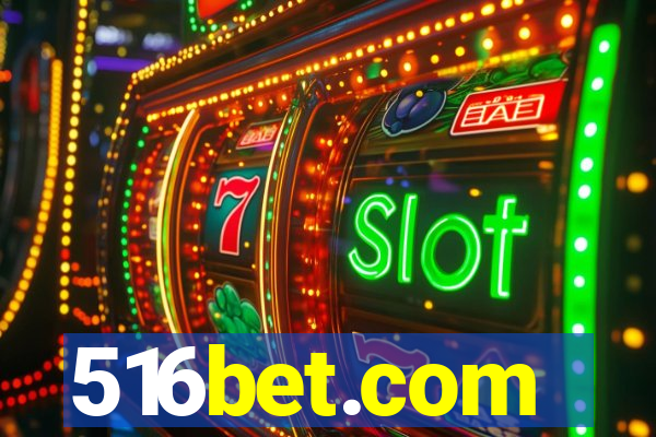 516bet.com