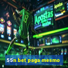 55n bet paga mesmo