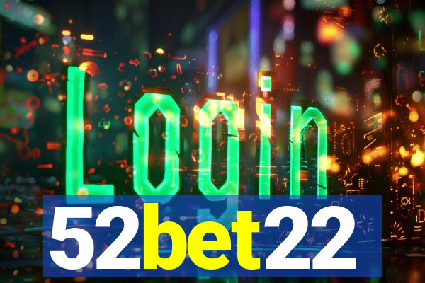 52bet22