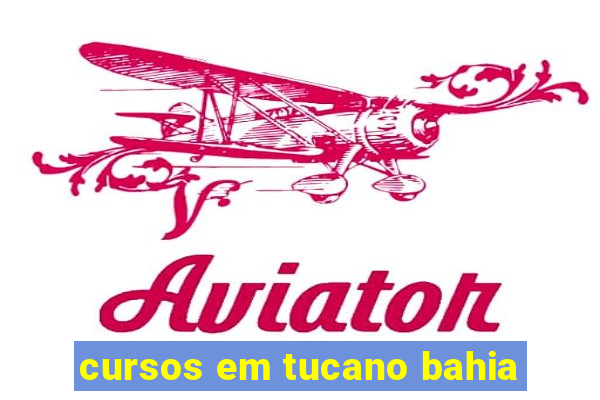 cursos em tucano bahia