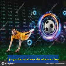 jogo de mistura de elementos