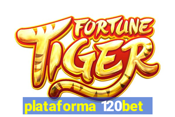 plataforma 120bet