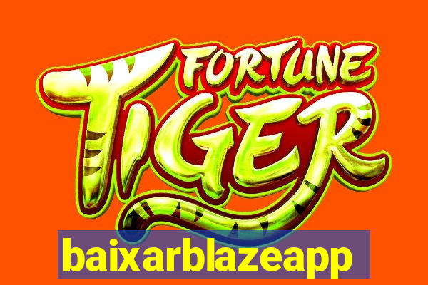 baixarblazeapp