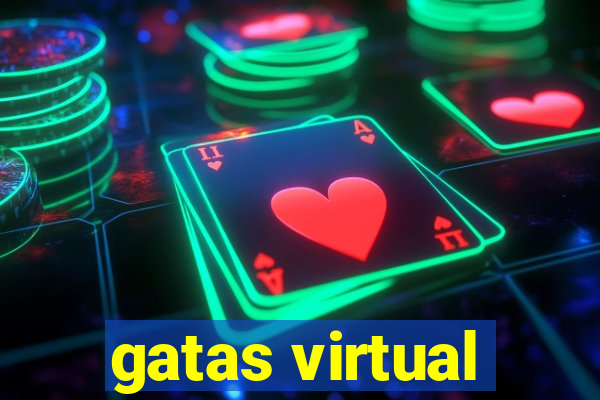 gatas virtual