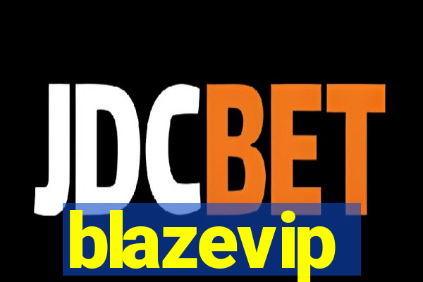 blazevip