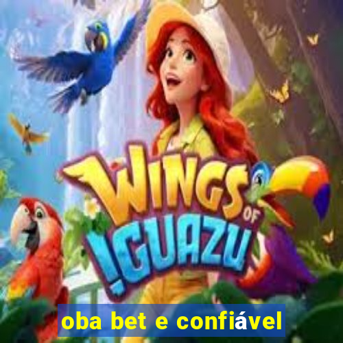 oba bet e confiável