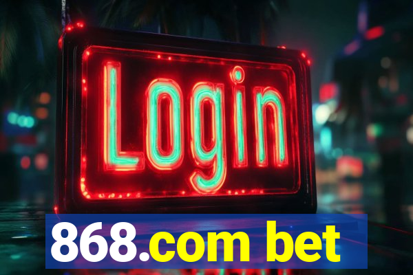 868.com bet