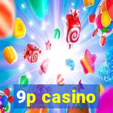 9p casino