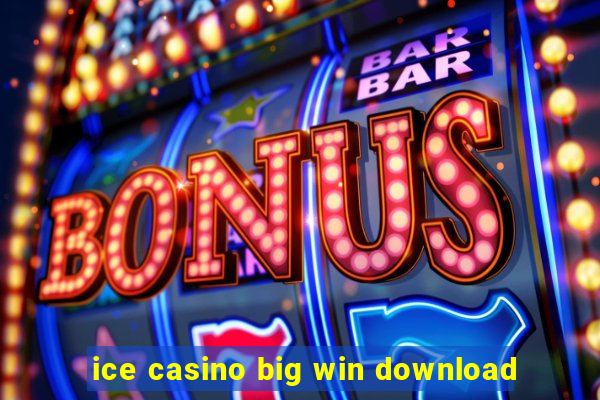 ice casino big win download