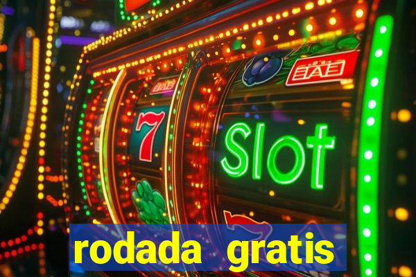 rodada gratis estrela bet