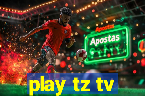 play tz tv