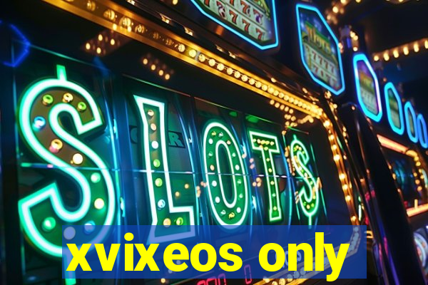 xvixeos only