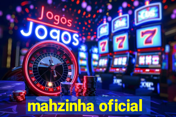 mahzinha oficial