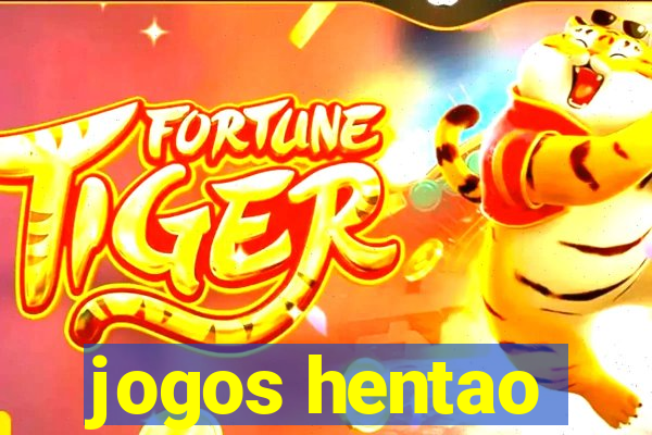 jogos hentao