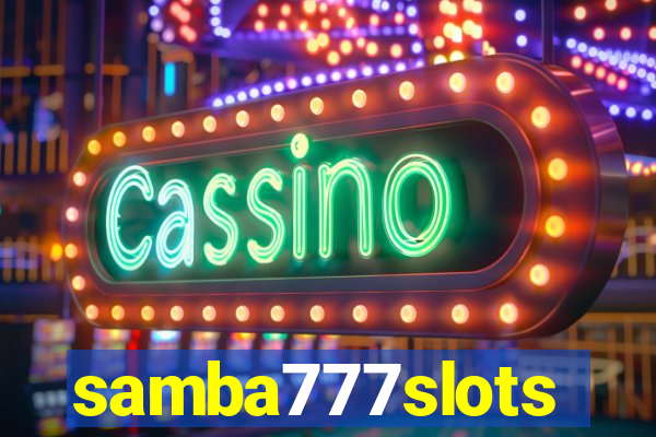 samba777slots