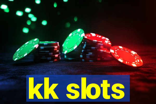 kk slots