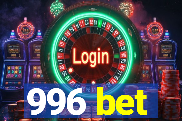 996 bet