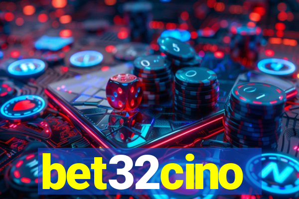 bet32cino