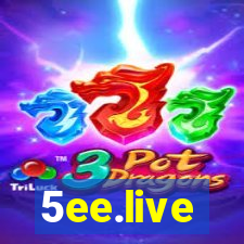 5ee.live