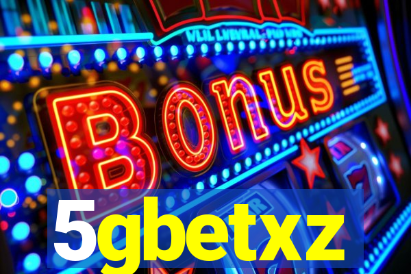 5gbetxz