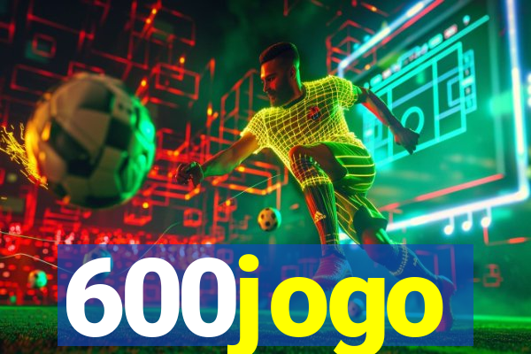 600jogo