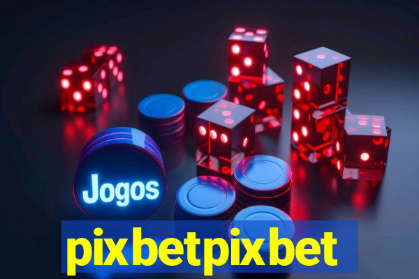 pixbetpixbet