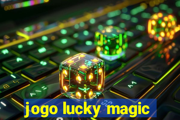 jogo lucky magic