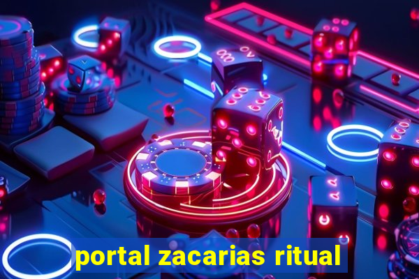 portal zacarias ritual