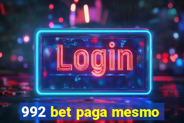 992 bet paga mesmo