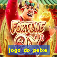 jogo do peixe ganhar dinheiro