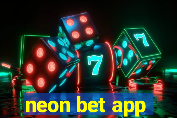 neon bet app