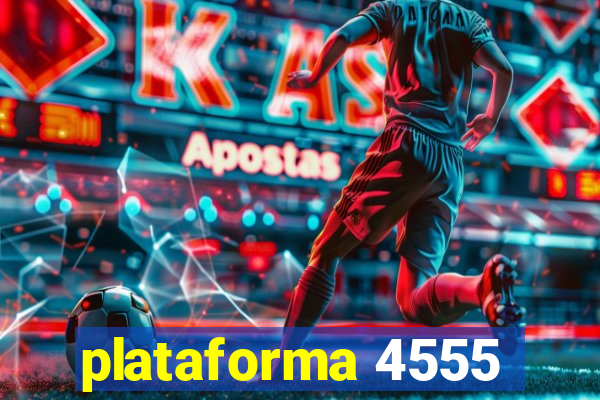 plataforma 4555