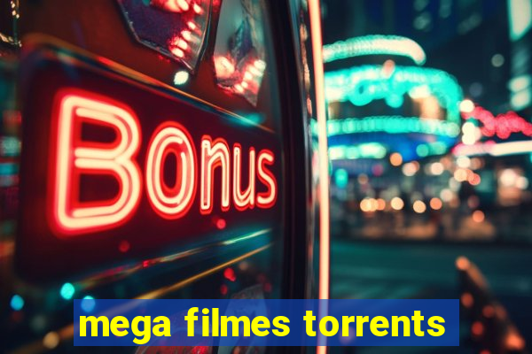 mega filmes torrents