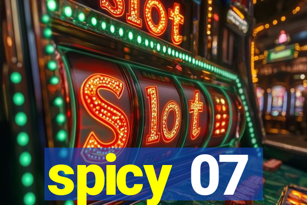 spicy 07