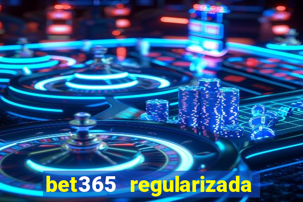 bet365 regularizada no brasil