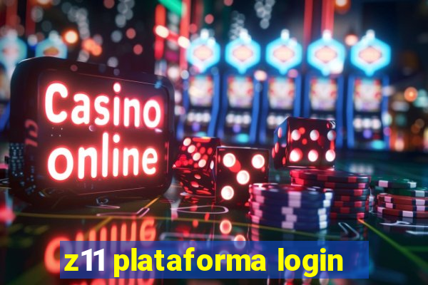 z11 plataforma login