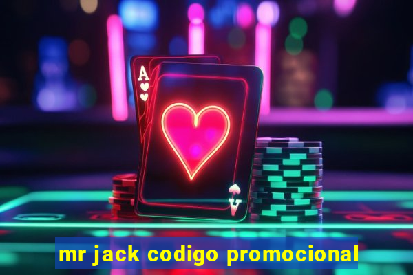 mr jack codigo promocional