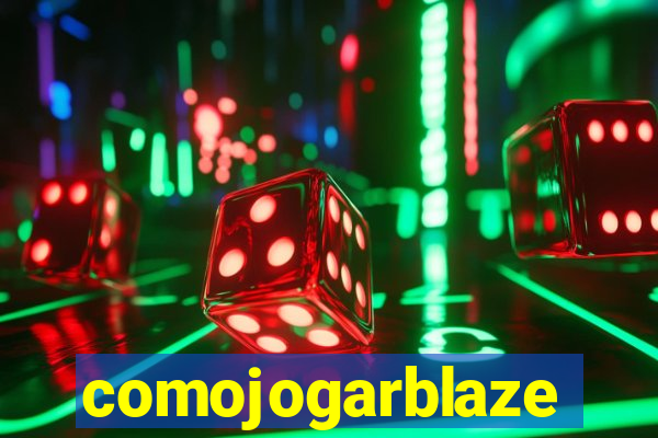 comojogarblaze