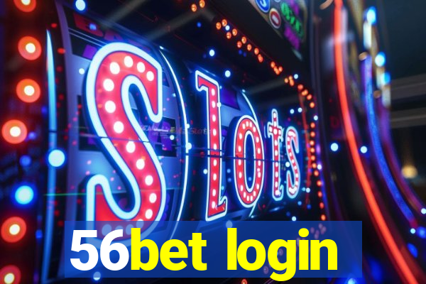 56bet login