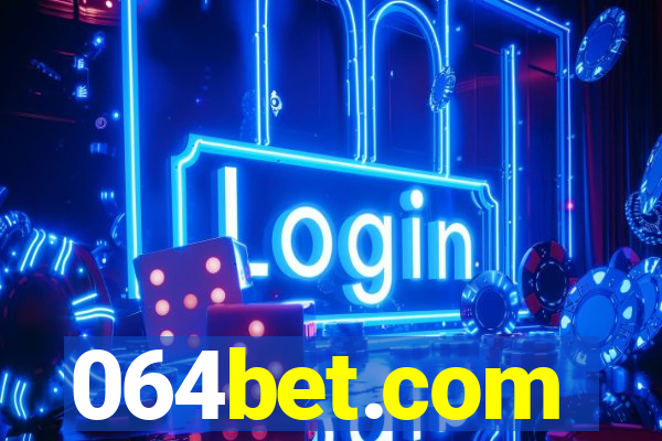 064bet.com