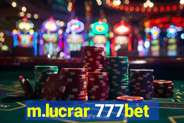 m.lucrar 777bet