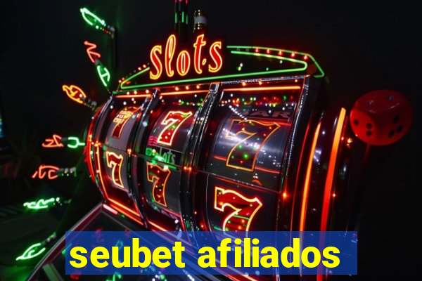 seubet afiliados